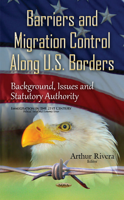 Barriers & Migration Control Along U.S. Borders
