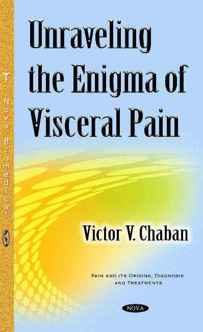 Unraveling the Enigma of Visceral Pain