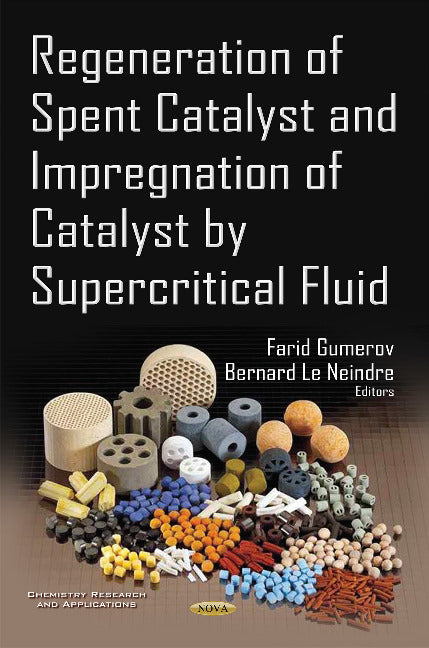 Regeneration of Spent Catalyst & Impregnation of Catalyst by Supercritical Fluid