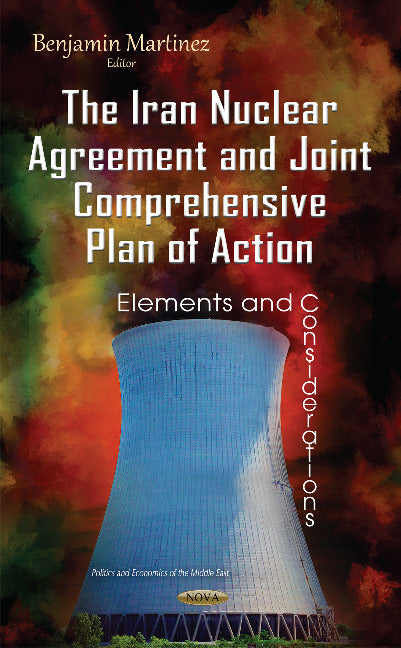 Iran Nuclear Agreement & Joint Comprehensive Plan of Action