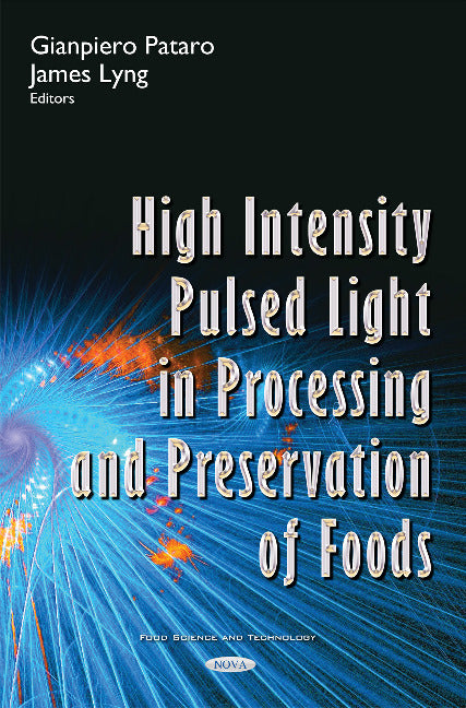 High Intensity Pulsed Light in Processing & Preservation of Foods