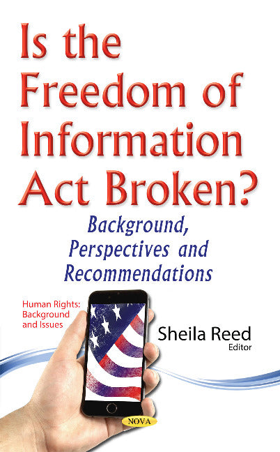 Is the Freedom of Information Act Broken?