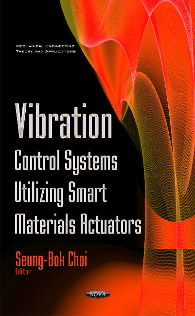 Vibration Control Systems Utilizing Smart Materials Actuators