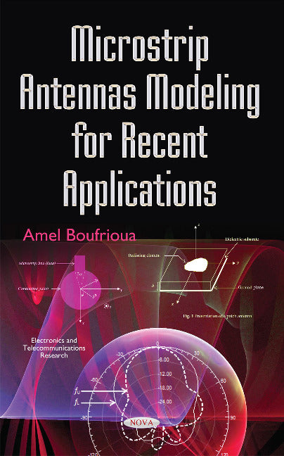 Microstrip Antennas Modeling for Recent Applications