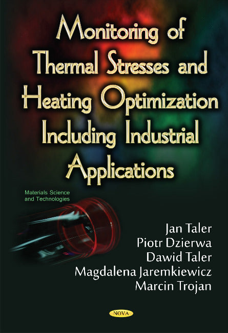 Monitoring of Thermal Stresses & Heating Optimization Including Industrial Applications