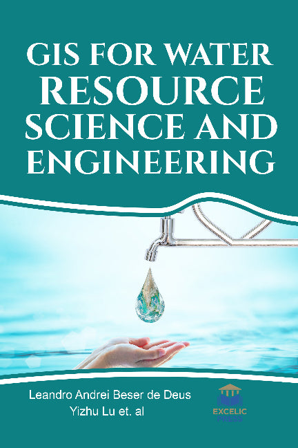 GIS for Water Resource Science and Engineering