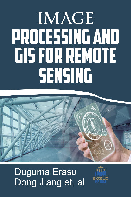 Image Processing and GIS for Remote Sensing