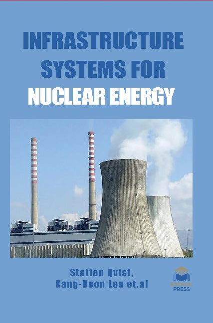 Infrastructure Systems for Nuclear Energy