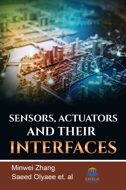 Sensors, Actuators, and their Interfaces