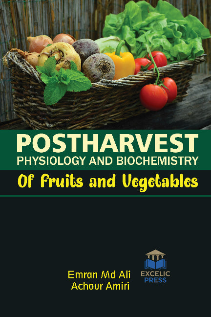 Postharvest Physiology and Biochemistry of Fruits and Vegetables