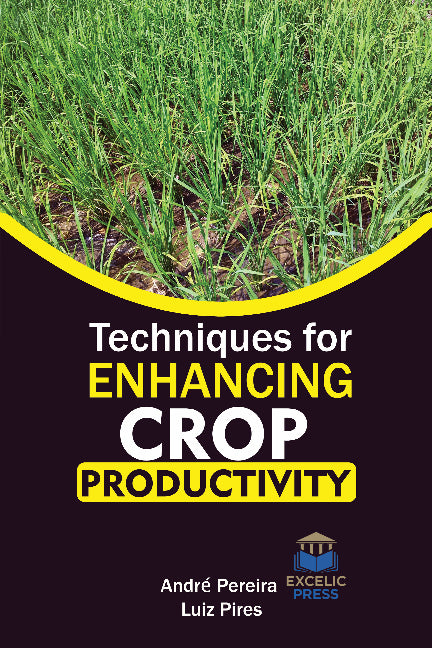 Techniques for Enhancing Crop Productivity