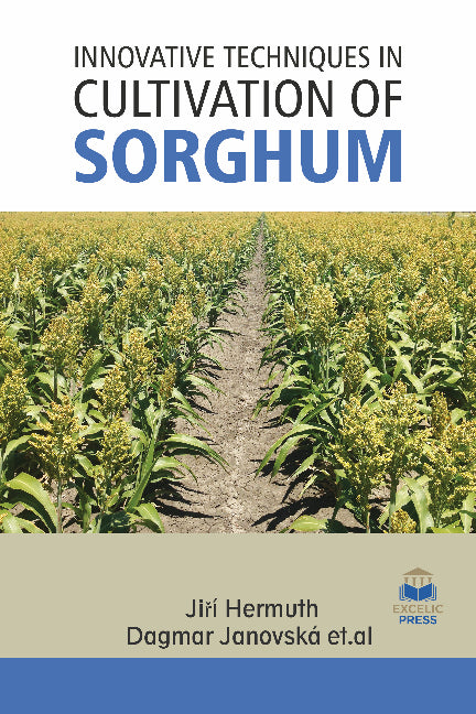 Innovative Techniques in Cultivation of Sorghum