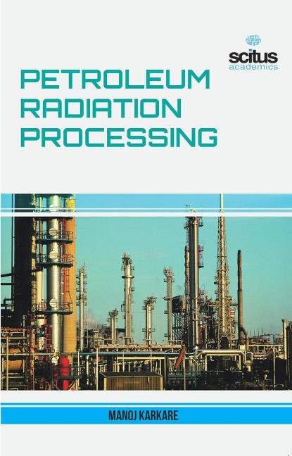 Petroleum Radiation Processing
