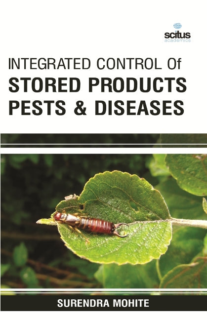 Integrated Control of Stored Products Pests & Diseases