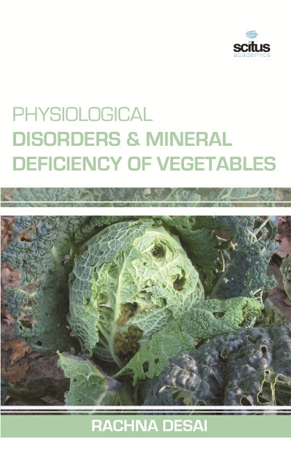 Physiological Disorders & Mineral Deficiency of Vegetables