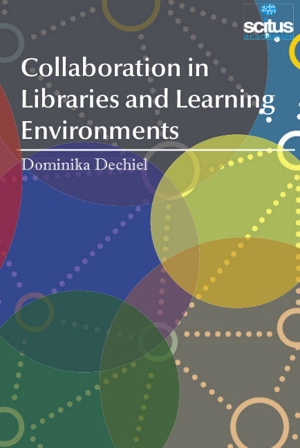 Collaboration in Libraries and Learning Environments 
