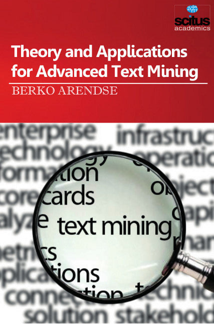 Theory and Applications for Advanced Text Mining