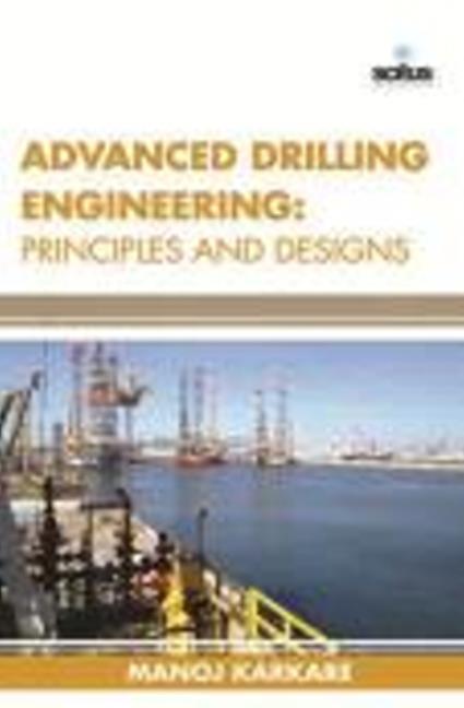 Advanced Drilling Engineering