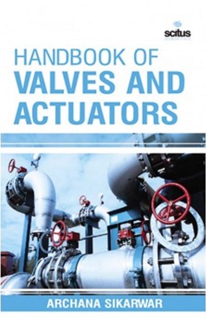 Handbook of Valves & Actuators