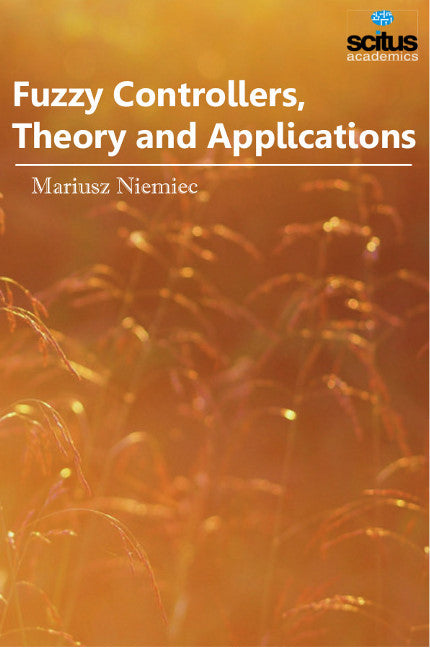 Fuzzy Controllers, Theory & Applications