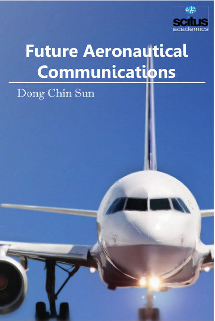 Future Aeronautical Communications