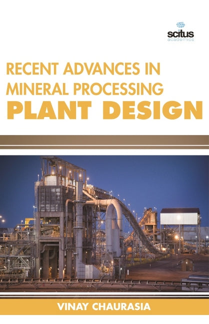 Recent Advances in Mineral Processing Plant Design
