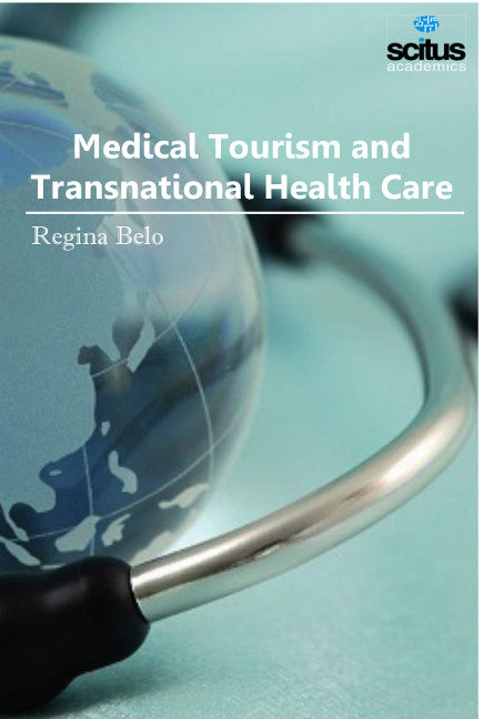 Medical Tourism & Transnational Health Care