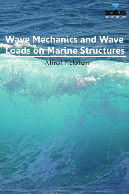 Wave Mechanics & Wave Loads on Marine Structures