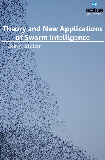 Theory & New Applications of Swarm Intelligence