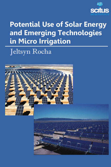 Potential Use of Solar Energy & Emerging Technologies in Micro Irrigation