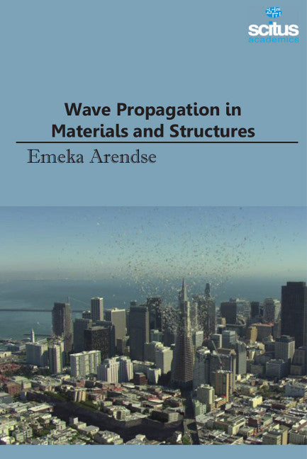 Wave Propagation in Materials & Structures