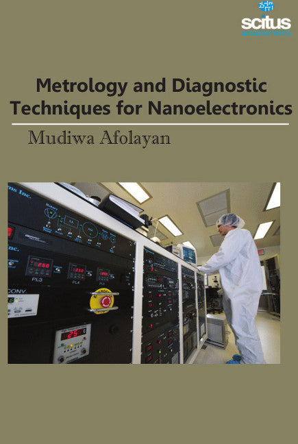 Metrology & Diagnostic Techniques for Nanoelectronics