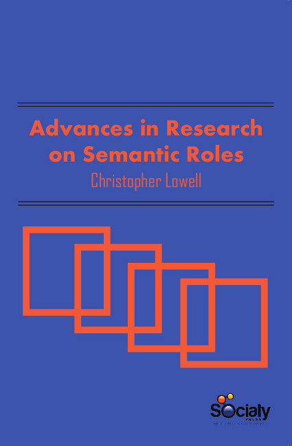 Advances in Research on Semantic Roles