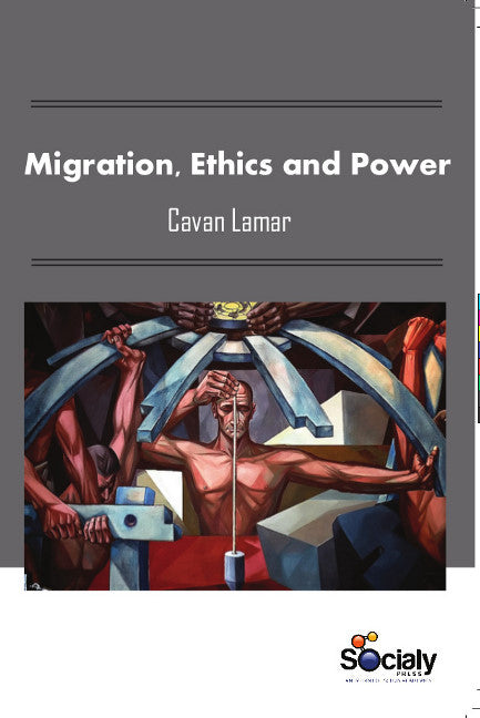 Migration, Ethics & Power