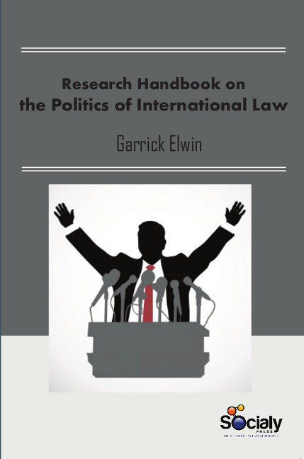 Research Handbook on the Politics of International Law