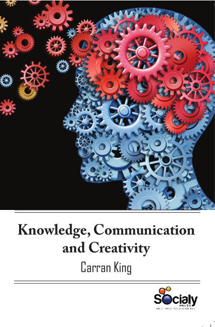 Knowledge, Communication & Creativity