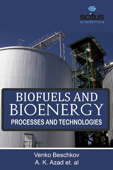 Biofuels And Bioenergy Processes And Technologies