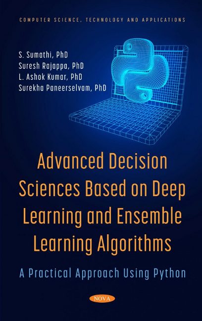 Advanced Decision Sciences Based on Deep Learning and Ensemble Learning Algorithms