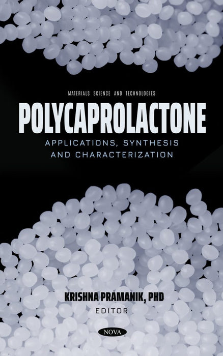 Polycaprolactone: Applications, Synthesis and Characterization