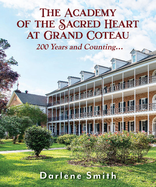 The Academy of the Sacred Heart at Grand Coteau