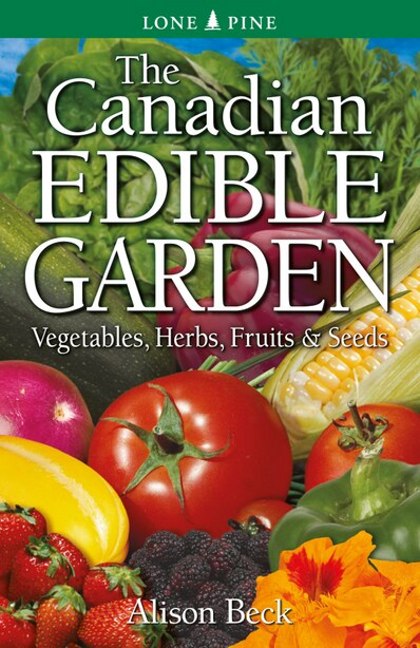 Canadian Edible Garden, The