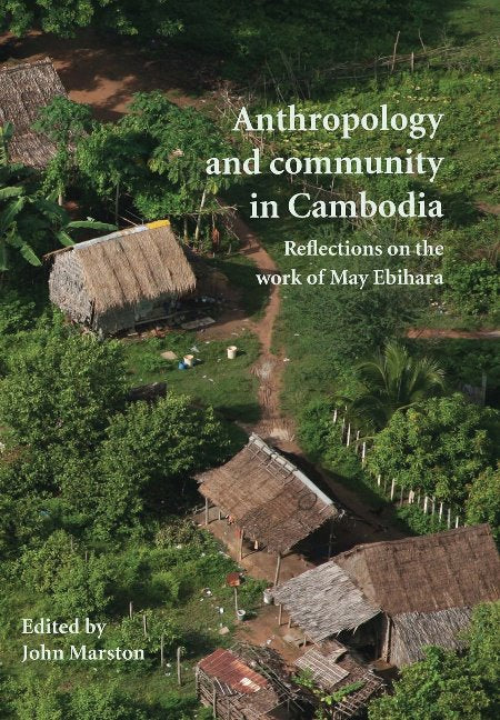 Anthropology & Community in Cambodia