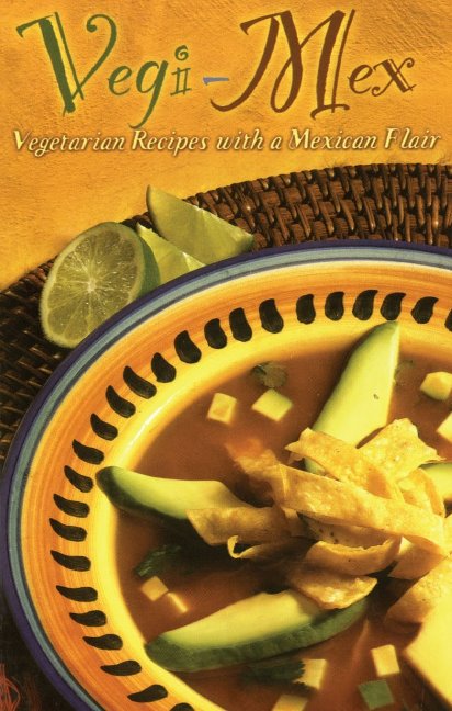 Vegi-Mex Vegetarian Recipes