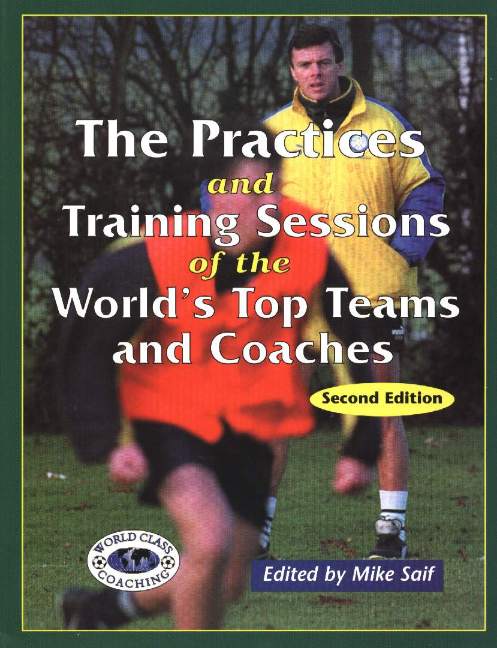 Practices & Training Sessions of the World's Top Teams & Coaches