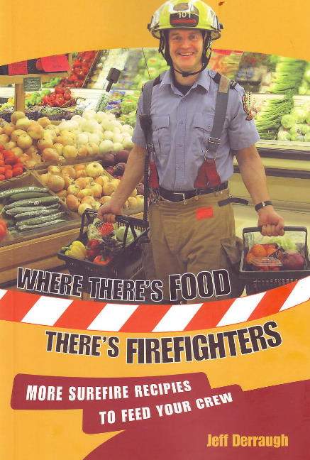 Where There's Food,There's Firefighters