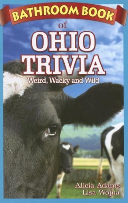 Bathroom Book of Ohio Trivia
