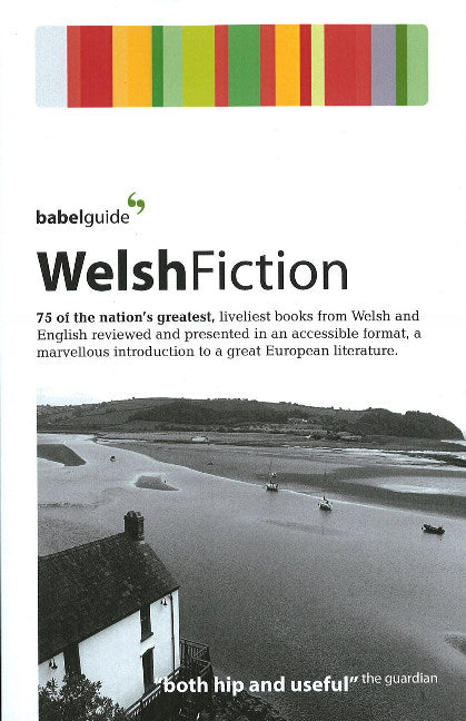 Babel Guide to Welsh Fiction