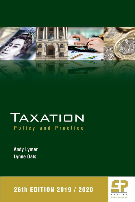 Taxation: Policy and Practice (2019/20) 26th edition