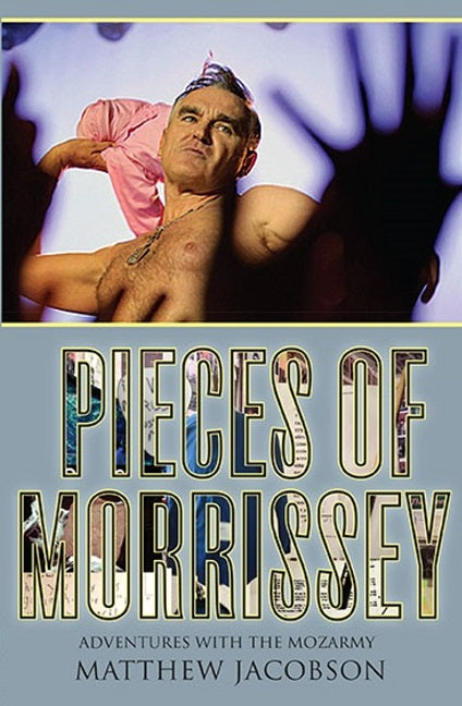 Pieces of Morrissey