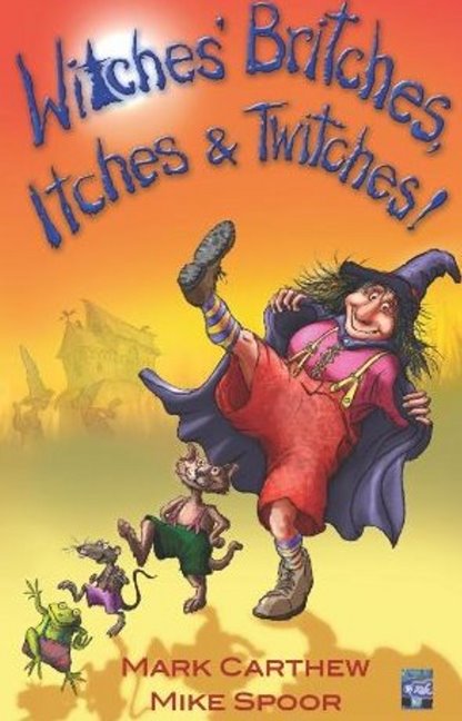 Witches' Britches, Itches & Twitches!